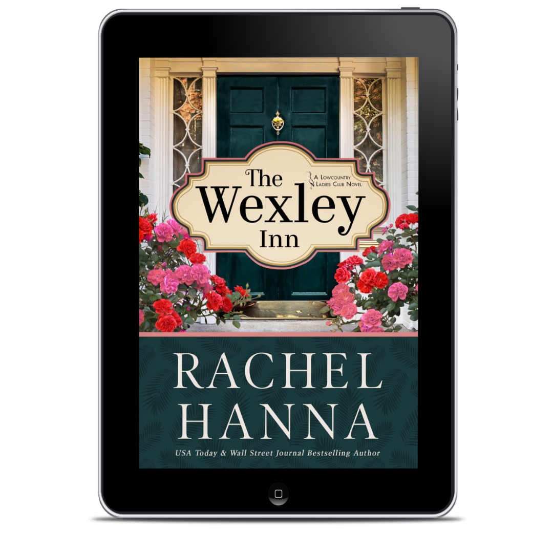 PREORDER: The Wexley Inn - Book 1 of The Lowcountry Ladies Club (EBOOK) ebook Rachel Hanna